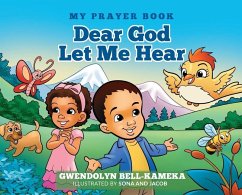 Dear God Let Me Hear - Bell-Kameka, Gwendolyn