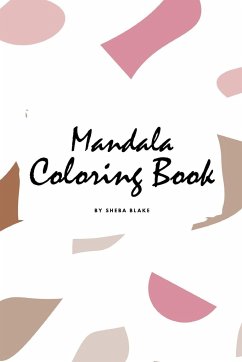 Mandala Coloring Book for Teens and Young Adults (6x9 Coloring Book / Activity Book) - Blake, Sheba