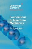 Foundations of Quantum Mechanics