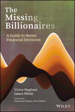 The Missing Billionaires - Haghani, Victor; White, James
