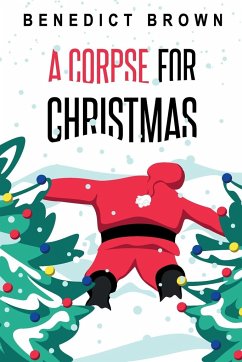 A Corpse for Christmas - Brown, Benedict