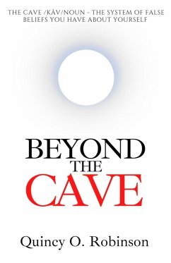 Beyond the Cave - Robinson, Quincy O