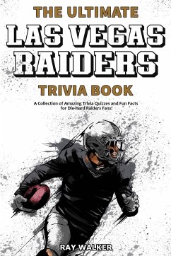 The Ultimate Las Vegas Raiders Trivia Book - Walker, Ray