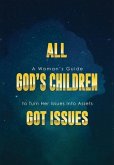 All God's Children Got Issues