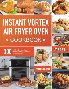Instant Vortex Air Fryer Oven Cookbook - Langan, Esther