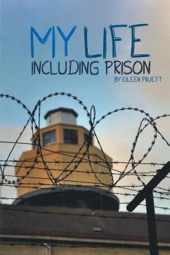 My Life Including Prison - Pruett Jephson, Eileen