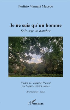 Je ne suis qu'un homme - Mamani Macedo, Porfirio