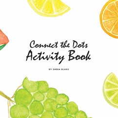 Cover Connect the Dots with Fruits Activity Book for Children (8.5x8.5 Coloring Book / Activity Book)