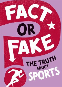 Fact or Fake?: The Truth About Sports - Savery, Annabel