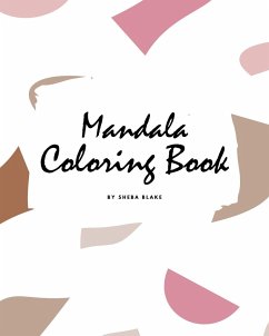 Mandala Coloring Book for Teens and Young Adults (8x10 Coloring Book / Activity Book) - Blake, Sheba