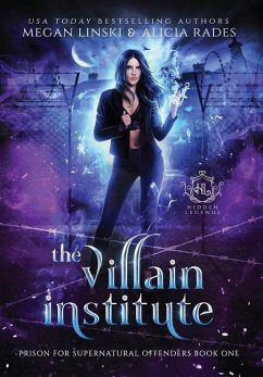 The Villain Institute - Linski, Megan; Rades, Alicia; Legends, Hidden