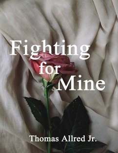 Fighting for Mine - Allred, Thomas