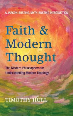 Faith and Modern Thought - Hull, Timothy