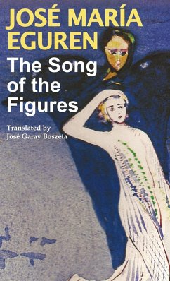 The Song of the Figures by Jose Maria Eguren - Eguren, Jose Maria; Garay Boszeta, Jose