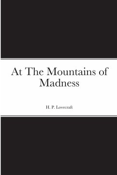 At The Mountains of Madness - Lovecraft, H. P.