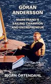 Göran Andersson - Marstrand's Sailing Champion and Entrepreneur