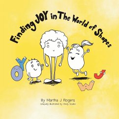 Finding JOY in The World of Shapes - Rogers, Martha J