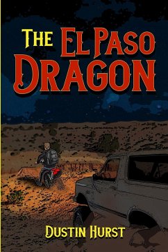 The El Paso Dragon - Hurst, Dustin