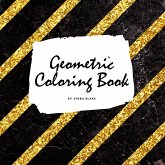 Geometric Patterns Coloring Book for Young Adults and Teens (8.5x8.5 Coloring Book / Activity Book) Geometric Patterns Coloring Book for Young Adults and Teens (8.5x8.5 Coloring Book / Activity Book)