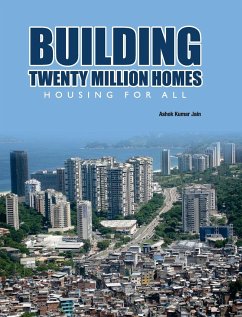 BUILDING TWENTY MILLION HOMES - Jain, A. K.
