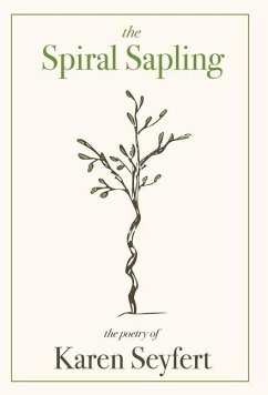 The Spiral Sapling - Seyfert, Karen