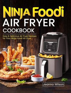 Ninja Foodi Air Fryer Cookbook - Wilson, Jeanna