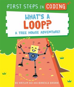 First Steps in Coding: What's a Loop? - Siu, Kaitlyn