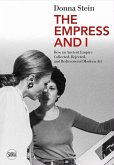 The Empress and I The Empress and I