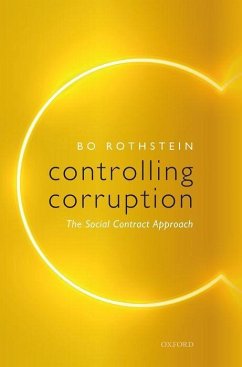 Controlling Corruption - Rothstein, Bo (August Rohss Chair in Political Science, August Rohss