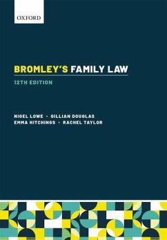 Bromley's Family Law - Lowe, Nigel (QC (Hon), Emeritus Professor of Law, Cardiff University; Douglas, Gillian (Professor of Law Emerita, King's College London); Hitchings, Emma (Professor of Family Law, University of Bristol)