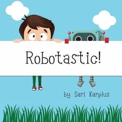 Robotastic! - Karplus, Sari
