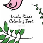 Lovely Birds Coloring Book for Young Adults and Teens (8.5x8.5 Coloring Book / Activity Book)