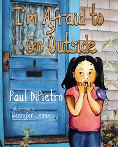 I'm Afraid To Go Outside - Dipietro, Paul