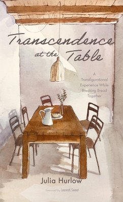 Transcendence at the Table - Hurlow, Julia