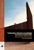 Traducción y literatura translingüe : voces latinas en Estados Unidos