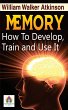 Memory How to Develop, Train, and Use It - Bild 1