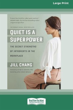 Quiet Is a Superpower - Chang, Jill