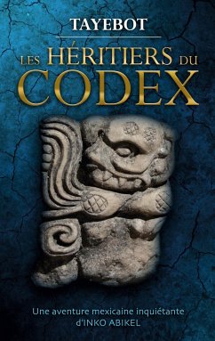 Les héritiers du codex - Tayebot, . .