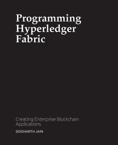 Programming Hyperledger Fabric - Jain, Siddharth