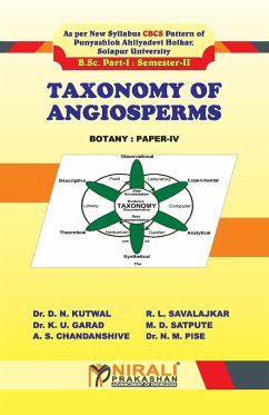 TAXONOMY OF ANGIOSPERMS (PAPER - IV) - Kutwal, D. N.