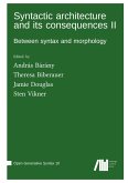 Syntactic architecture and its consequences II Syntactic architecture and its consequences II