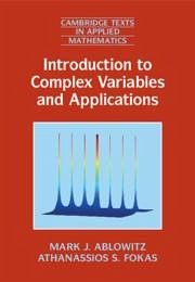 Introduction to Complex Variables and Applications - Ablowitz, Mark J. (University of Colorado Boulder); Fokas, Athanassios S. (University of Cambridge)