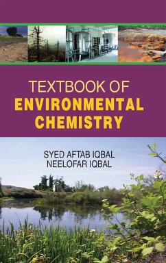 Textbook of Environmental Chemistry - Iqbal, S. A.