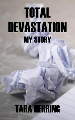 Cover Total Devastation: My Story