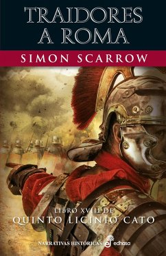 Traidores a Roma (XVIII) (eBook, ePUB) - Scarrow, Simon