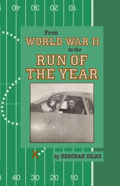 From World War II to the Run of the Year - Dilks, Deborah