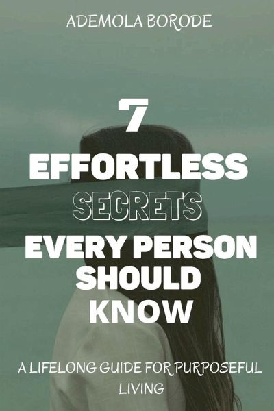 7 Effortless Secrets Every Person Should Know 7 Effortless Secrets Every Person Should Know