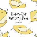 Dot-to-Dot with Animals Activity Book for Children (8.5x8.5 Coloring Book / Activity Book)
