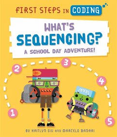 First Steps in Coding: What's Sequencing? - Siu, Kaitlyn