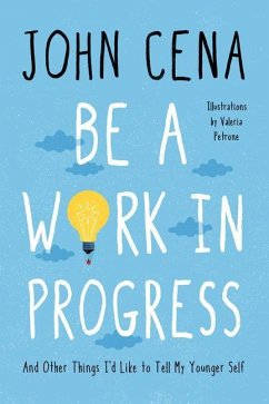 Be a Work in Progress - Cena, John